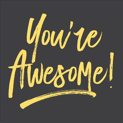 The perfect Awesome You Are Animated GIF for your conversation. . You are awesome gif